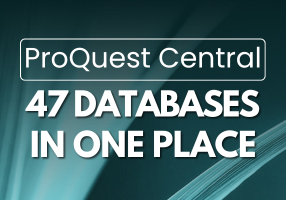 ProQuest Central: 47 Databases in One Place